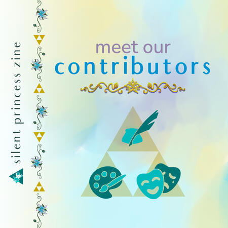 A promotional graphic for the Silent Princess Zine. In the center, it says "Meet our contributors." It features a large triforce with a different symbol on each part—a quill for writers, a paint palette and brush for artists, and drama masks for special co